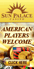 :: SUN PALACE ONLINE CASINO :: US Players Welcome!